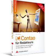 Contao für Redakteure: Inhalte editieren und verwalten mit dem Open-Source-CMS 